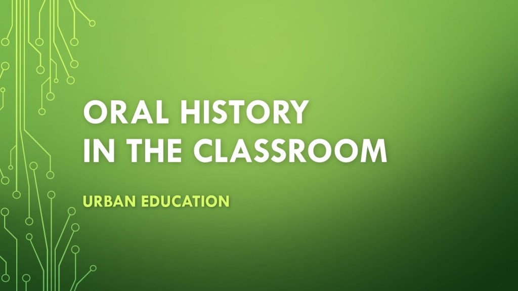 Oral History in the Classroom